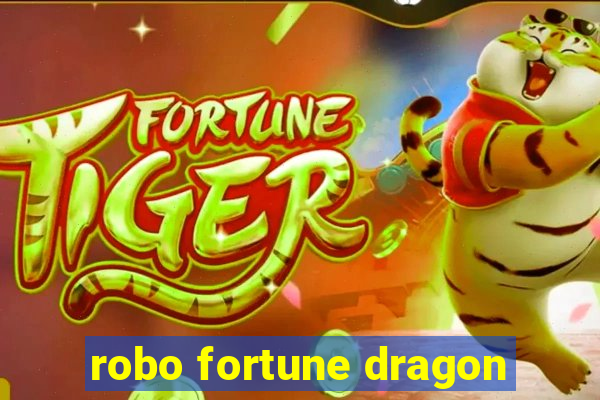 robo fortune dragon